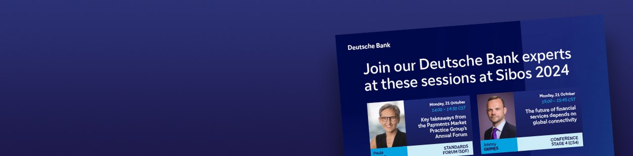 Join out Deutsche Bank experts atthese sessions at Sibos 2024