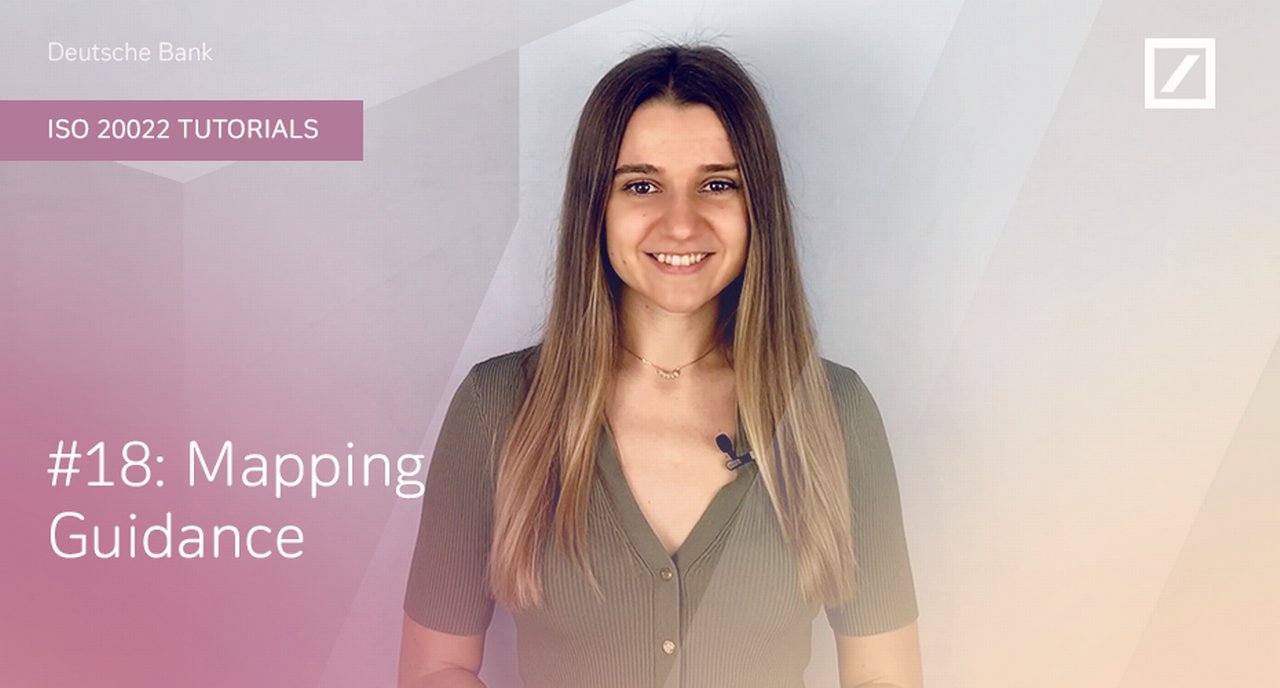 DB ISO 20022 Tutorials: #18 Mapping Guidance