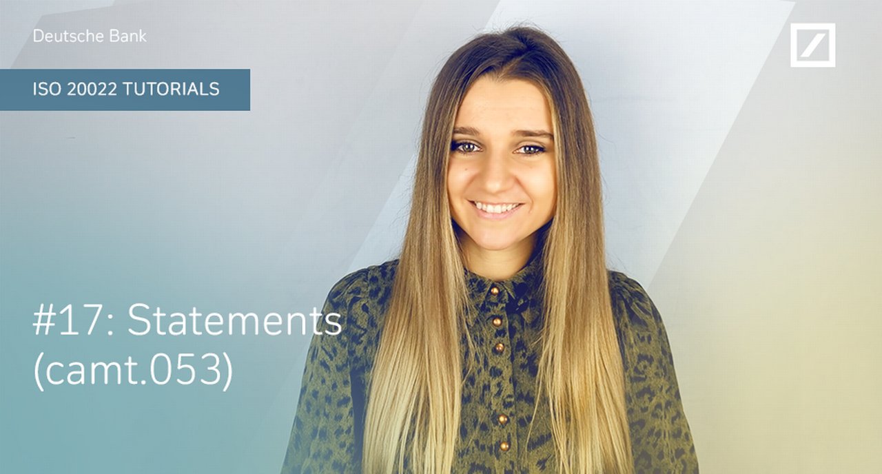 DB ISO 20022 Tutorials: #17 Statements