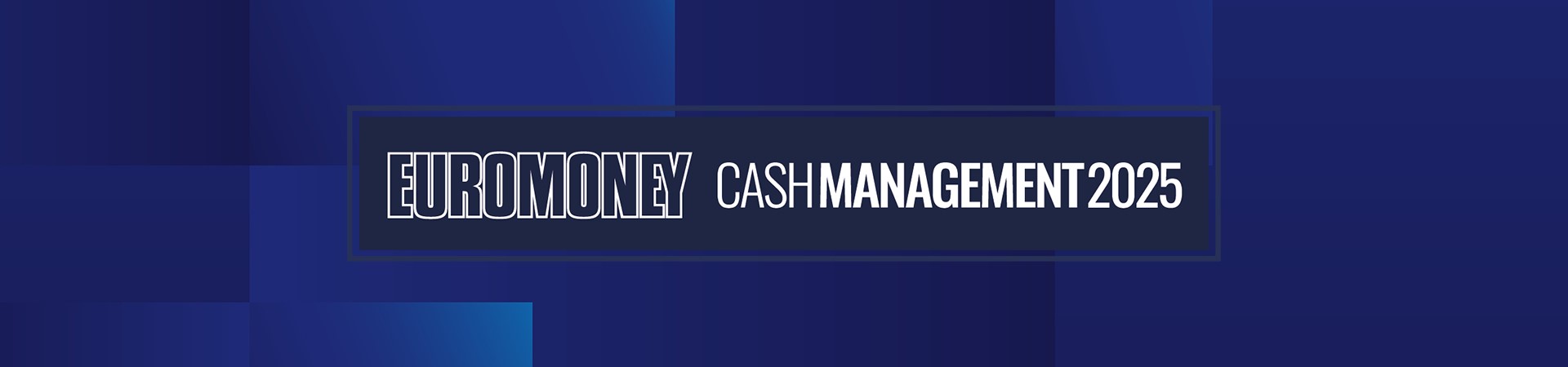 Euromoney 2025 Cash Management
